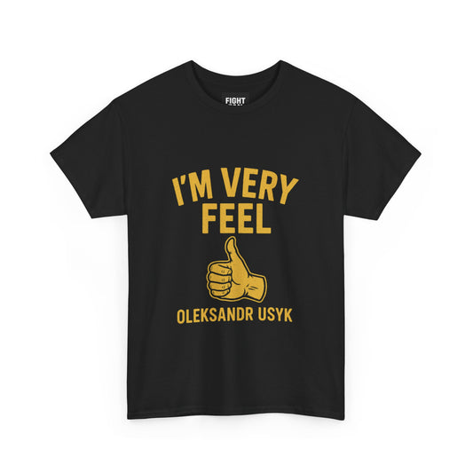I'm Very Feel – Usyk Fan Edition Tee